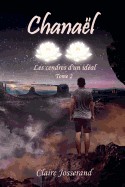 Chanael: Les Cendres D'Un Ideal