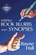 Writing Book Blurbs and Synopses: Professional Techniques for Fiction Authors