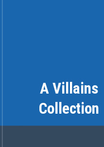 A Villains Collection