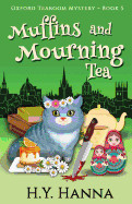 Muffins and Mourning Tea - Oxford Tearoom Mysteries Book 5