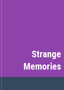 Strange Memories