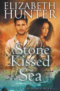 Stone-Kissed Sea: An Elemental World Novel