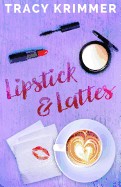 Lipstick & Lattes