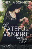 Fateful Vampire Trilogy: Boxed Set of Books 1, 2, & 3 in the Fateful Vampire Series (Fan Edition Cover)