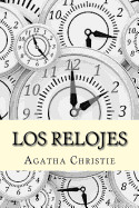 Los Relojes (Spanish Edition)