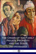 Origin of the Family Private Property and the State
