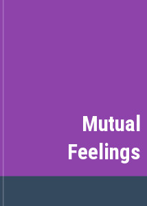 Mutual Feelings