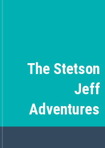 The Stetson Jeff Adventures