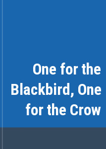 One for the Blackbird, One for the Crow