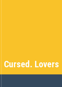 Cursed. Lovers