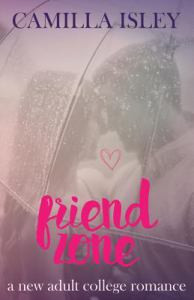 Friend Zone (Just Friends #2)