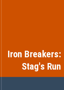 Iron Breakers: Stag's Run