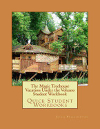 Magic Treehouse Vacation Under the Volcano Student Workbook: Quick Student Workbooks