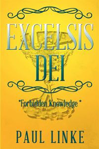 Excelsis Dei: Forbidden Knowledge