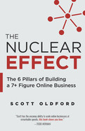 Nuclear Effect: The 6 Pillars of Building a 7+ Figure Online Business