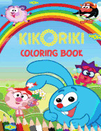 Kikoriki Coloring Book: A Great Coloring Book on the Kikoriki Characters. Great Starter Book for Young Children Aged 3+. an A4 55 Page Book fo