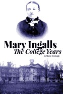Mary Ingalls - The College Years