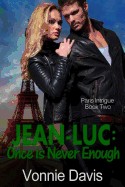Jean-Luc: Once Is Never Enough