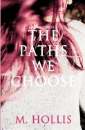Paths We Choose