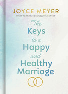 Keys to a Happy and Healthy Marriage