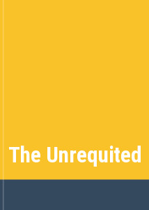 The Unrequited
