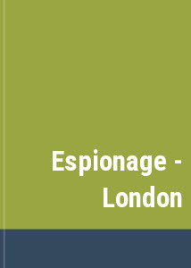 Espionage - London