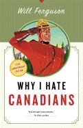 Why I Hate Canadians (Anniversary)