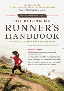 Beginning Runner's Handbook: The Proven 13-Week Runwalk Program (Revised, Updated)