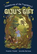 Giju's Gift: Volume 1