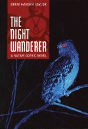 Night Wanderer: A Native Gothic Novel