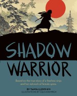 Shadow Warrior: Based on the True Story of a Fearless Ninja and Her Network of Female Spies
