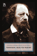 Alfred, Lord Tennyson: Selected Poetry: A Broadview Anthology of British Literature Edition