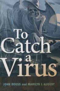 To Catch a Virus