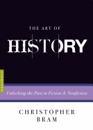 Art of History: Unlocking the Past in Fiction and Nonfiction