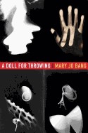Doll for Throwing: Poems