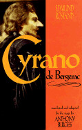 Cyrano de Bergerac: By Edmund Rostand Translated by Anthony Burgess