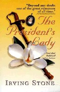 President's Lady: A Novel about Rachel and Andrew Jackson