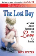 Lost Boy: A Foster Child's Search for the Love of a Family