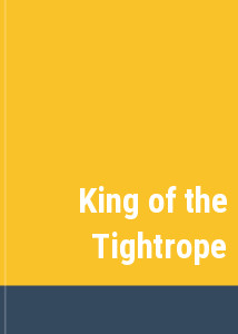 King of the Tightrope
