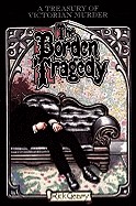 Borden Tragedy: A Memoir of the Infamous Double Murder at Fall River, Mass., 1892