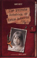 Private Notebook of Katie Roberts, Age 11