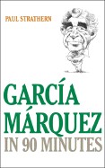 Garcia Marquez in 90 Minutes