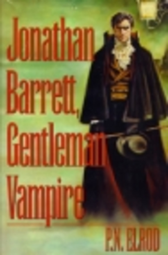 Jonathan Barrett, Gentleman Vampire (Jonathan Barrett, Gentleman Vampire #1-4)