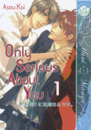 Only Serious about You, Volume 1