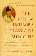 Yellow Emperor's Classic of Medicine: A New Translation of the Neijing Suwen with Commentary (Revised)