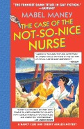 Case of the Not-So-Nice Nurse
