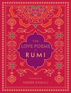 Love Poems of Rumi: Translated by Nader Khalili