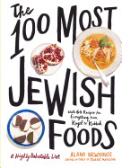 100 Most Jewish Foods: A Highly Debatable List