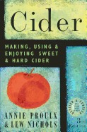 Cider: Making, Using, & Enjoying Sweet & Hard Cider