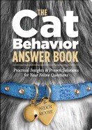 Cat Behavior Answer Book: Practical Insights & Proven Solutions for Your Feline Questions